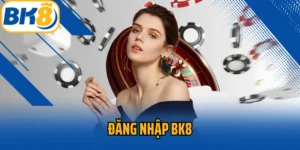 đăng nhập BK8