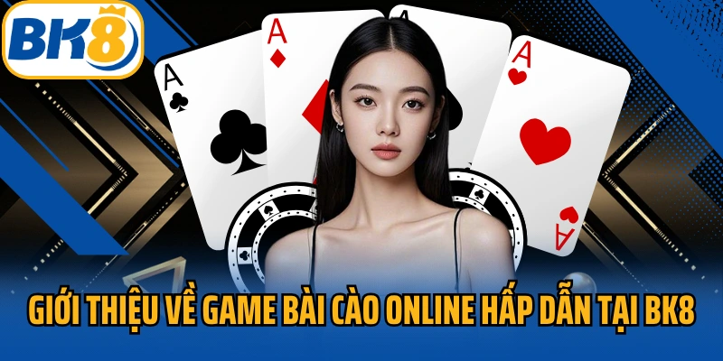Giới thiệu về game bài cào online hấp dẫn tại BK8