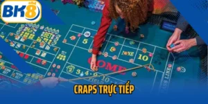 Craps Trực Tiếp