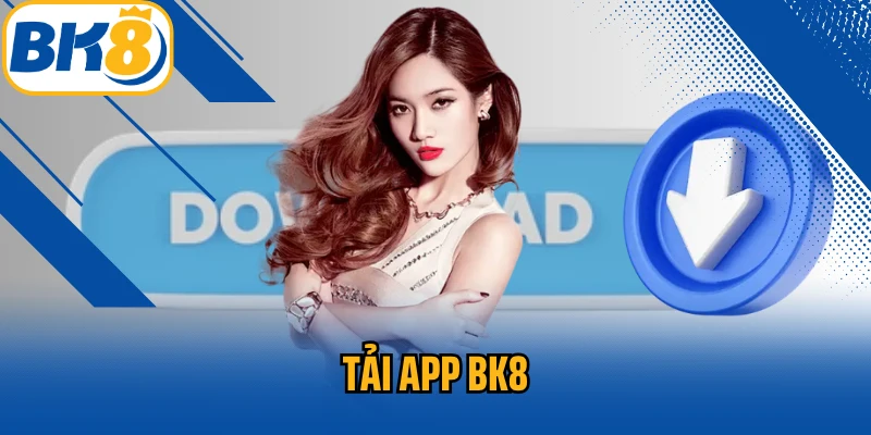 Tải app BK8