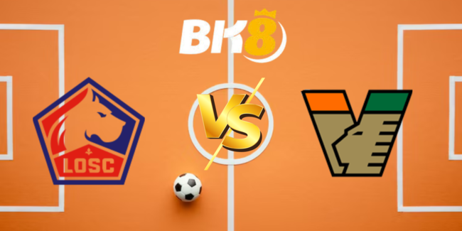 nhan dinh lille vs venezia 5